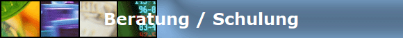 Beratung / Schulung