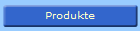 Produkte