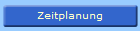 Zeitplanung